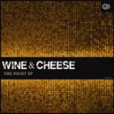 Wine & Cheese - Your Night