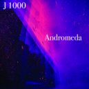 J 1000 - Andromeda