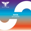 RayD8 - Splendid