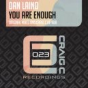 Dan Laino - You Are Enough (Craig Cs R-Rub)