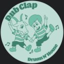 Dub Clap - Drums N' House