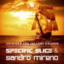 Specific Slice & Sandro Mireno - Leviathan And The Lone Galleon