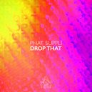 Phat Suppli - Drop That