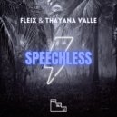 Thayana Valle, Fleix - Speechless