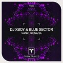 DJ Xboy & Blue Sector - Nankurunaisa (Radio Mix)