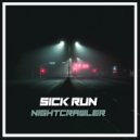 Sick Run - Nightcrawler (Original Mix)