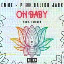 Emme - P & Calico Jack - Oh Baby
