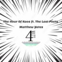Matthew Yates ft. The Last Poets - The Hour Of Kaos