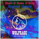 Eugene Genay - Shake It Shake It Baby