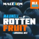 Maunell - Rotten Fruit