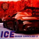 Efe Demir Mix - Araba Şarkıları 2 ICE