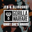 JFB, Slingshot - What She's Having
