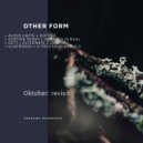 Other Form - Oktober: revisit (Nothing Is Real Remix)