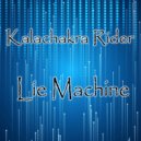 Kalachakra Rider - Lie Machine