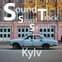 SoundTrack SoundSystem - Kyiv