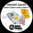 Vincent Galgo - Party Party Party Party!