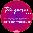 Nick Hussey & Jamie Van Goulden ft. Abigail Bailey - Let's Go Together