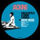 Karlos Kastillo, DJ Crown, D. Noriega - House Music