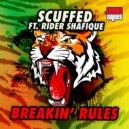 Scuffed, Rider Shafique - Breakin\' Rules (Original Mix)