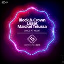 Block & Crown, Lissat & Maickel Telussa - Space At Night