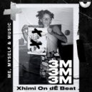 Xhimi ON DË Beat - B3TFP8on (Bonus track)