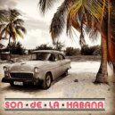 G combo & Owem-G & Tanya Malgar - Son de La Habana (feat. Tanya Malgar)