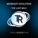 Midnight Evolution - The Last Mile