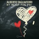 Alberto Tagliaferri - My Heart For You