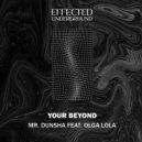 Mr. Dunsha - Your Beyond Feat. Olga Lola