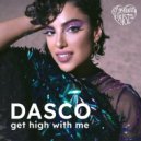 DASCO - Get High With Me
