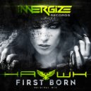 HAWK - First Born
