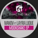 IVAN0V ft. Layra Luque - Moonshake