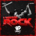 Underground Vandalz - I Wanna Rock