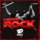 Underground Vandalz - I Wanna Rock (Original Mix)