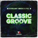 Mtsicology Music & Vli M - Classic Groove
