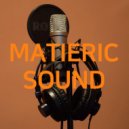 Matieric Sound - Standing In Da Game