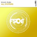 M.I.K.E. Push - All Systems (Extended Mix)