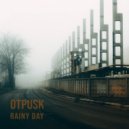 Otpusk - Rainy Day (Part 1)