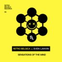 RETRO BELGICA vs SVEN LANVIN - Sensations of the mind