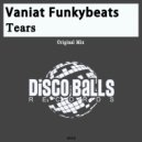 Vaniat Funkybeats - Tears (Original Mix)