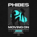 Phibes - Moving On