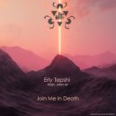 Erly Tepshi Feat. John M - Join Me In Death