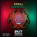 Ezkill - Cold As Ice