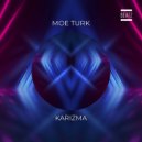 Moe Turk - Karizma