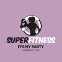 SuperFitness - It's My Party