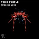 Toxic People - Suicide Note