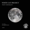 White Cat Project - Not Human