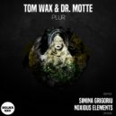 Dr. Motte, Tom Wax - Plur