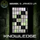Manik (NZ) & James La - Knowledge