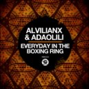 Alvilianx, Adaolili - Everyday In The Boxing Ring
